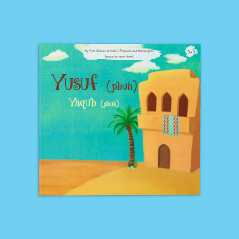 My First Stories of Allah's Prophets and Messengers (PBUT)